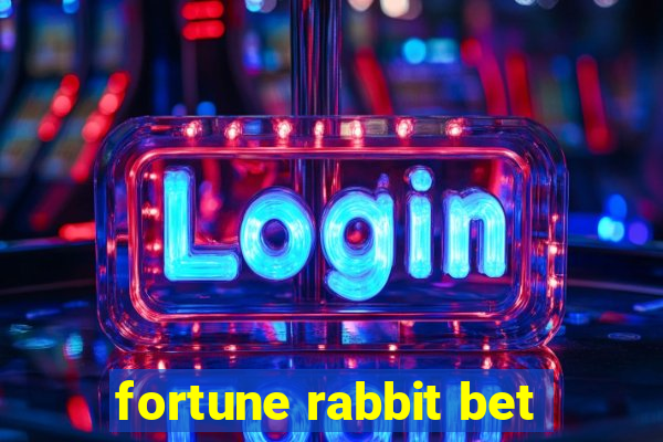 fortune rabbit bet